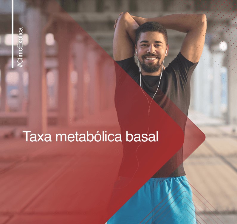 #ClinicExplica: Taxa Metabólica Basal 